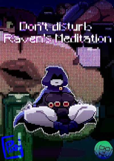 Don't disturb Raven's meditation - Hentai Gallery