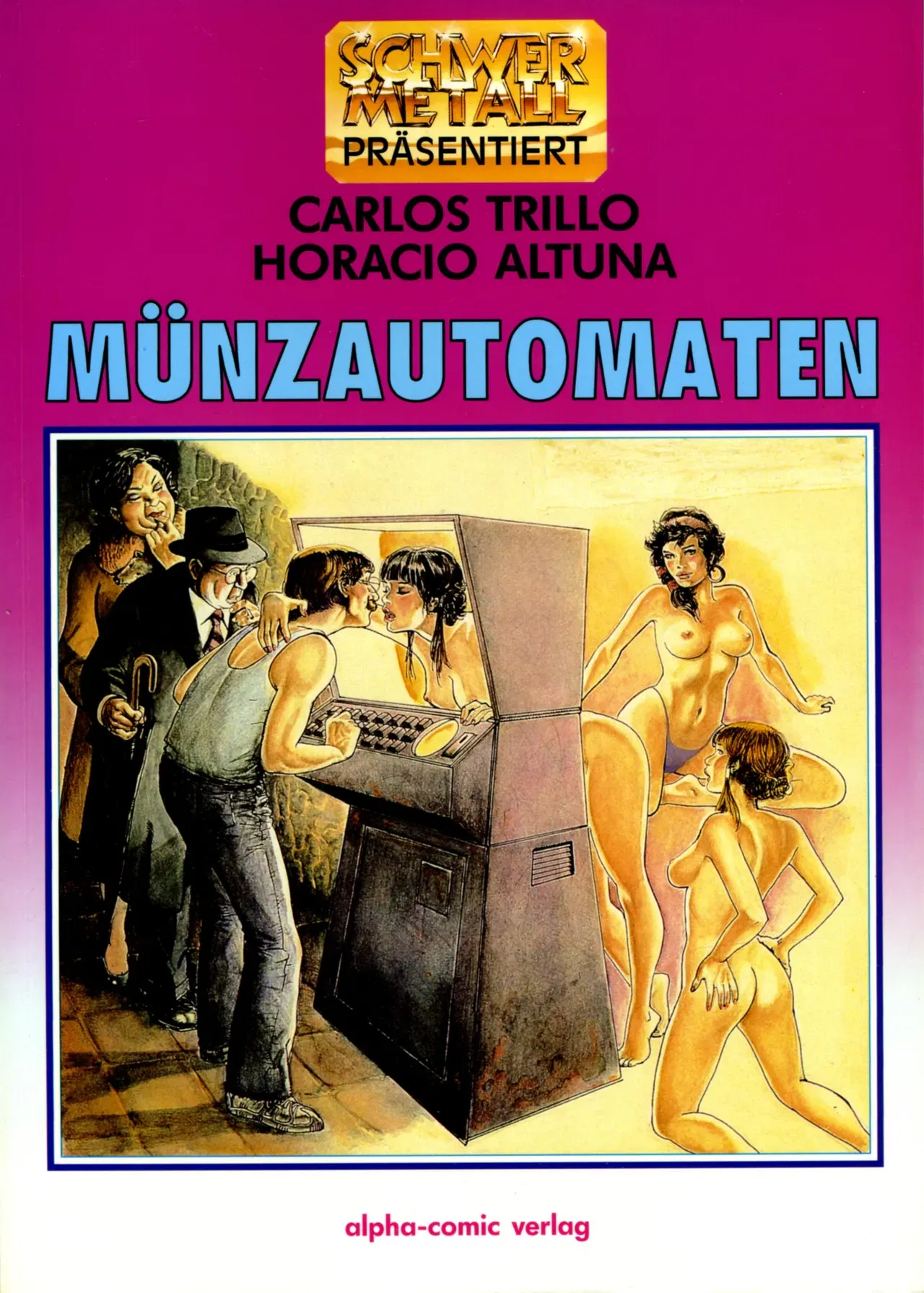 (Horacio Altuna y Carlos Trillo) Münzautomaten (Schwermetall presenta n.º 18) - Galería Hentai - Image 1