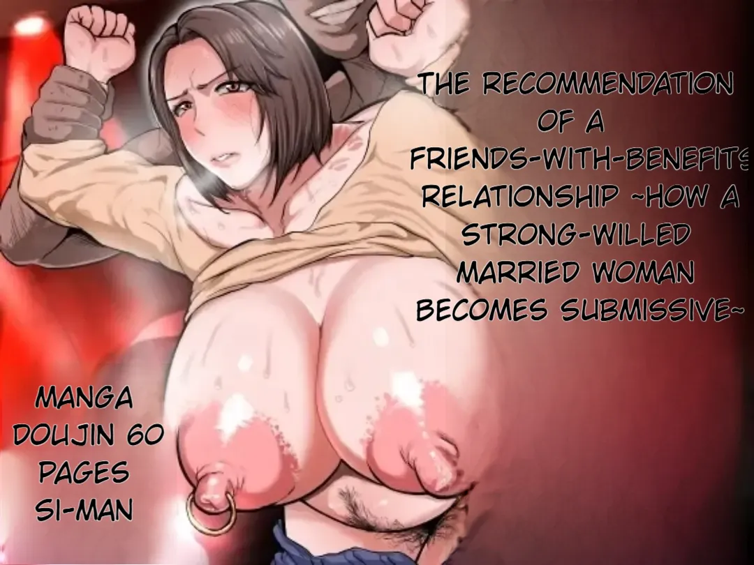 (NF-Freak (Si-man)) The Recommendation of a Friends-With-Benefits Relationship ~ How a Strong-Willed Married Woman Becomes Submissive~ - Hentai Gallery - Image 1
