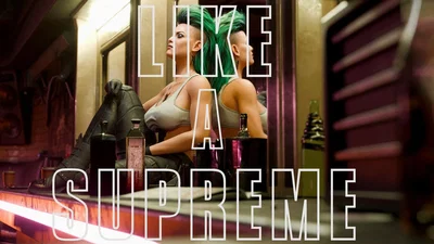 Cyberpunk 2077 - Like a Supreme - Hentai Gallery