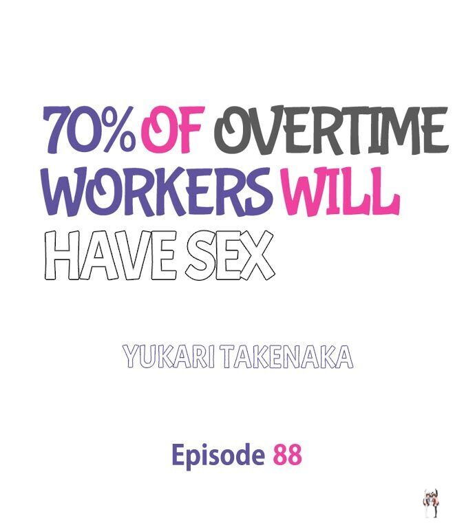 70% of Overtime Workers Will Have Sex 70% of Overtime Workers Will Have Sex Chapter 88 - Page 1