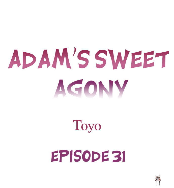 Adam&rsquo;s Sweet Agony Adam&rsquo;s Sweet Agony Chapter 31 - Page 1