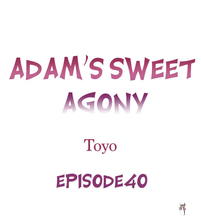 Adam&rsquo;s Sweet Agony Adam&rsquo;s Sweet Agony Chapter 40 - Page 1
