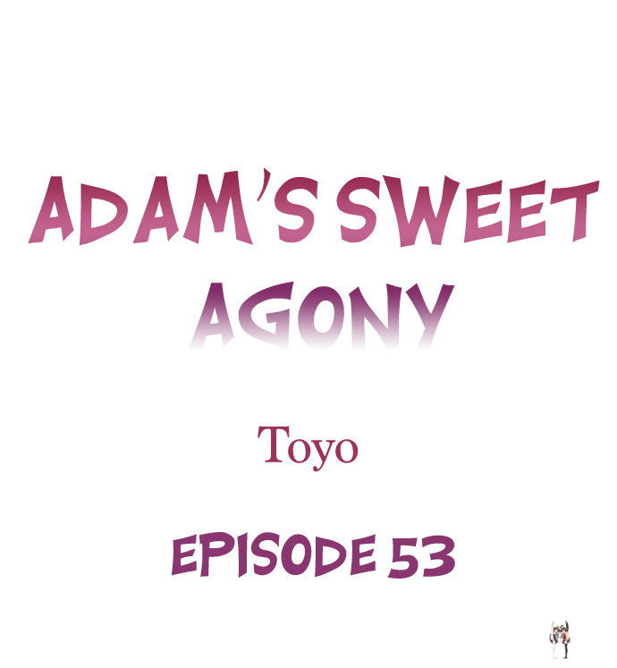Adam&rsquo;s Sweet Agony Adam&rsquo;s Sweet Agony Chapter 53 - Page 1