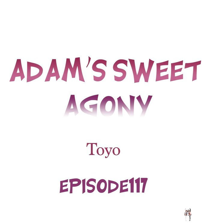 Adam&rsquo;s Sweet Agony Adam&rsquo;s Sweet Agony Chapter 117 - Page 1