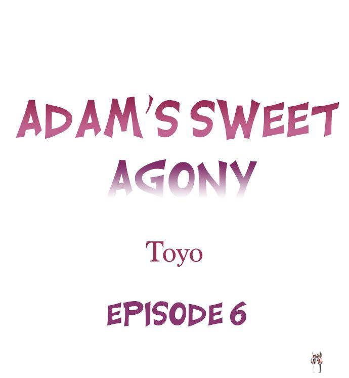 Adam’s Sweet Agony Adam’s Sweet Agony Chapter 6 - Trang 1