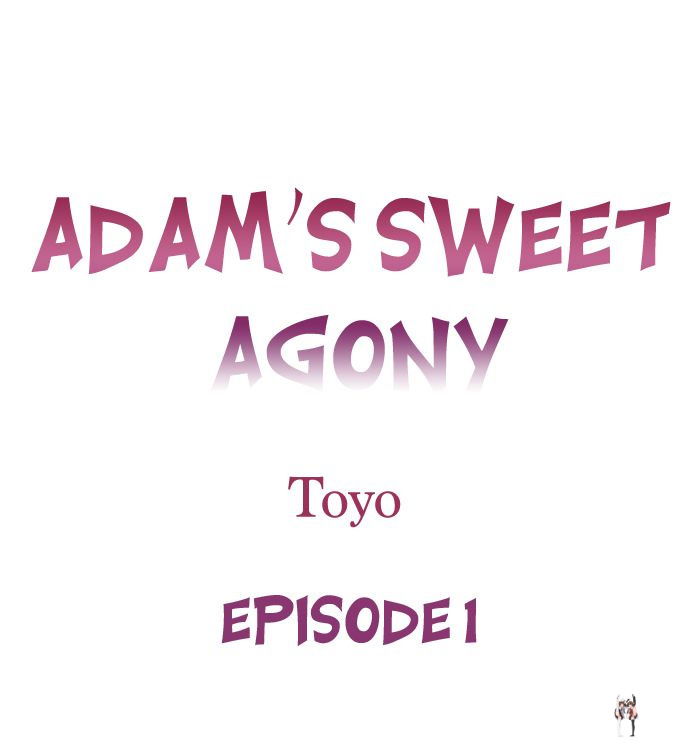 Adam’s Sweet Agony Adam’s Sweet Agony Chapter 1 - Trang 1