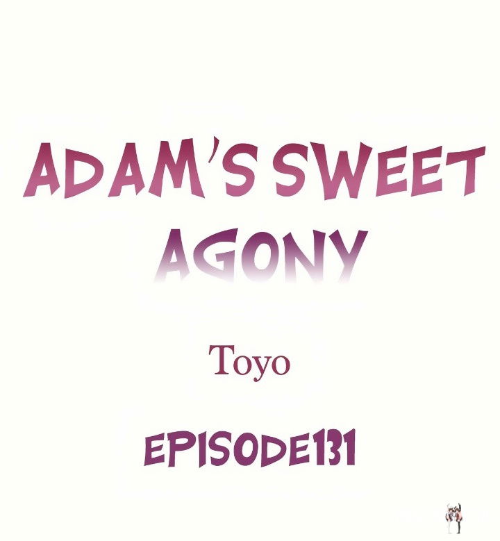 Adam’s Sweet Agony Adam’s Sweet Agony Chapter 131 - صفحة 1