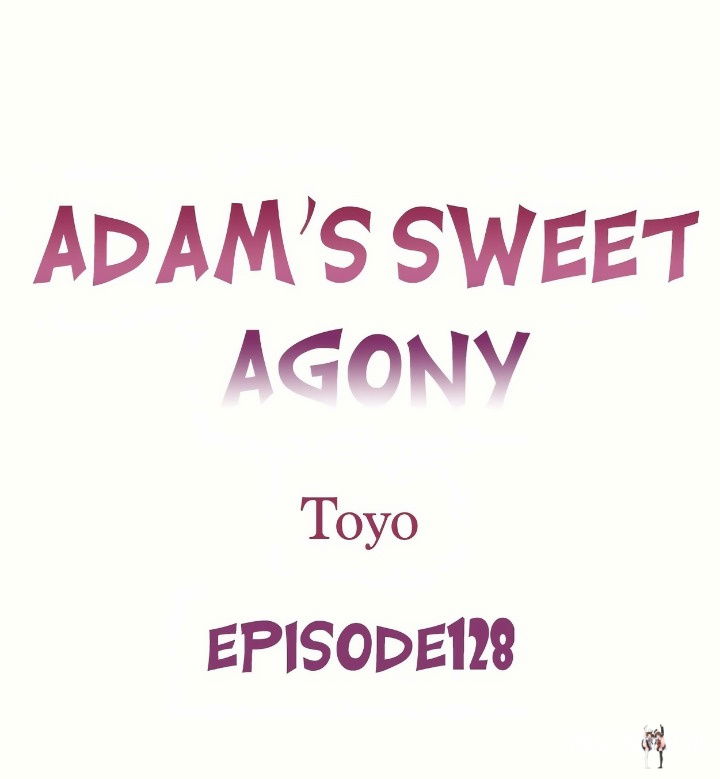 Adam’s Sweet Agony Adam’s Sweet Agony Chapter 128 - صفحة 1
