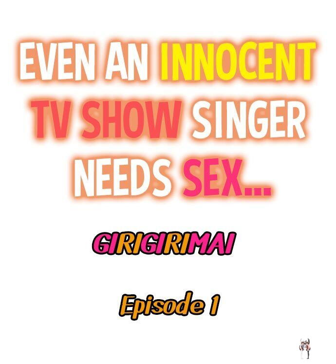 Even an Innocent TV Show Singer Needs Sex&hellip; Even an Innocent TV Show Singer Needs Sex&hellip; Chapter 1 - Page 1