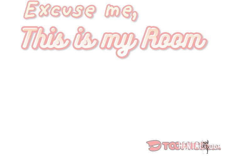 Excuse me, This is my Room Excuse me, This is my Room Chapter 4 - Page 2
