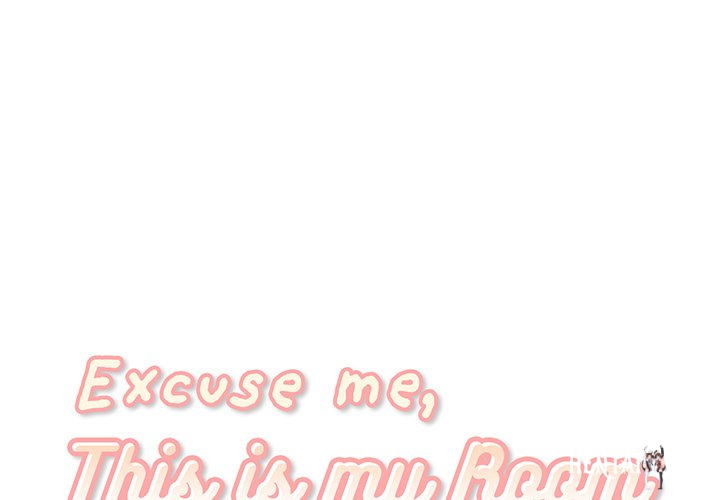 Excuse me, This is my Room Excuse me, This is my Room Chapter 13 - Page 1