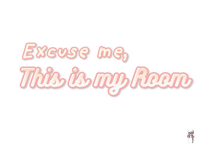 Excuse me, This is my Room Excuse me, This is my Room Chapter 19 - Page 2