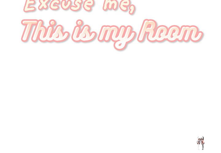 Excuse me, This is my Room Excuse me, This is my Room Chapter 21 - Page 2