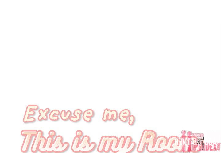 Excuse me, This is my Room Excuse me, This is my Room Chapter 31 - Page 1