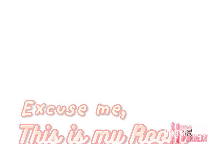 Excuse me, This is my Room Excuse me, This is my Room Chapter 47 - Page 1