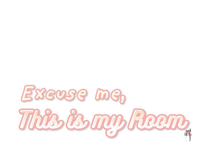 Excuse me, This is my Room Excuse me, This is my Room Chapter 54 - Page 1