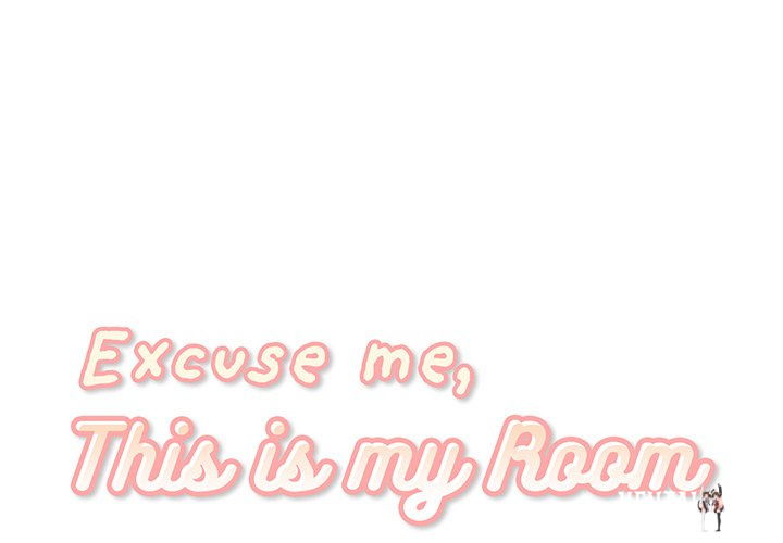 Excuse me, This is my Room Excuse me, This is my Room Chapter 56 - Page 1