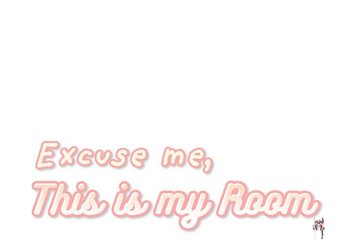 Excuse me, This is my Room Excuse me, This is my Room Chapter 57 - Page 1