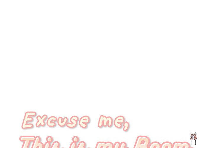 Excuse me, This is my Room Excuse me, This is my Room Chapter 60 - Page 1