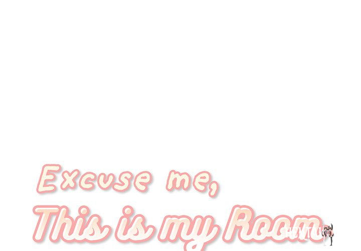 Excuse me, This is my Room Excuse me, This is my Room Chapter 74 - Page 1