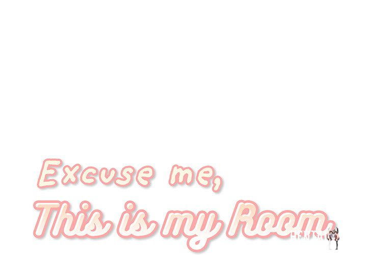 Excuse me, This is my Room Excuse me, This is my Room Chapter 75 - Page 1