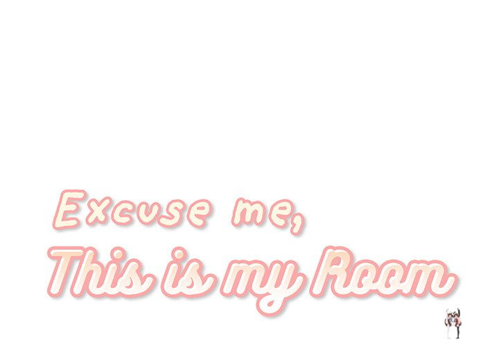 Excuse me, This is my Room Excuse me, This is my Room Chapter 79 - Page 1