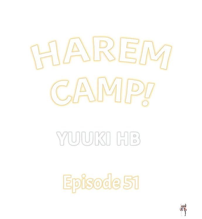Harem Camp! Harem Camp! Chapter 51 - صفحة 1