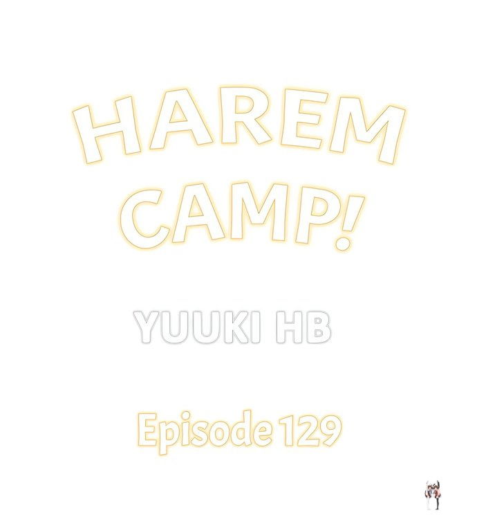 Harem Camp! Harem Camp! Chapter 129 - صفحة 1