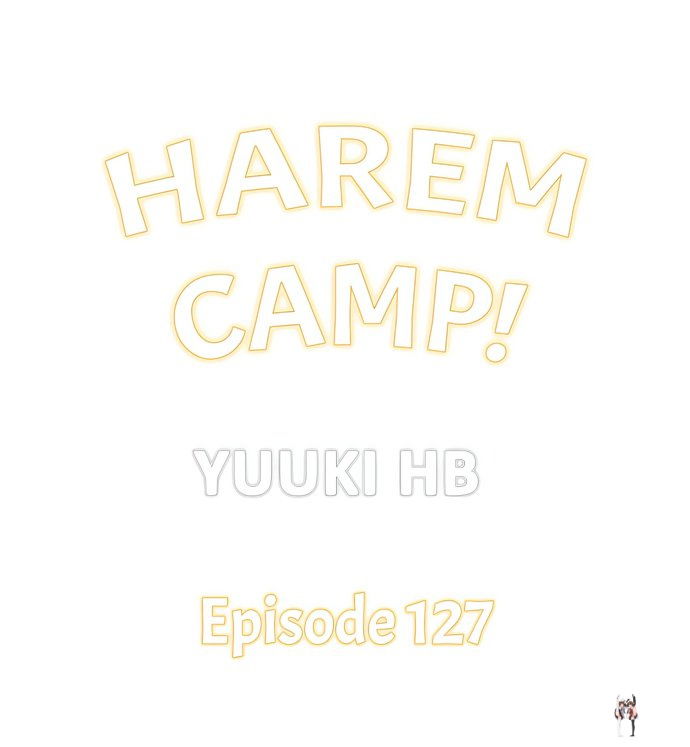 Harem Camp! Harem Camp! Chapter 127 - صفحة 1