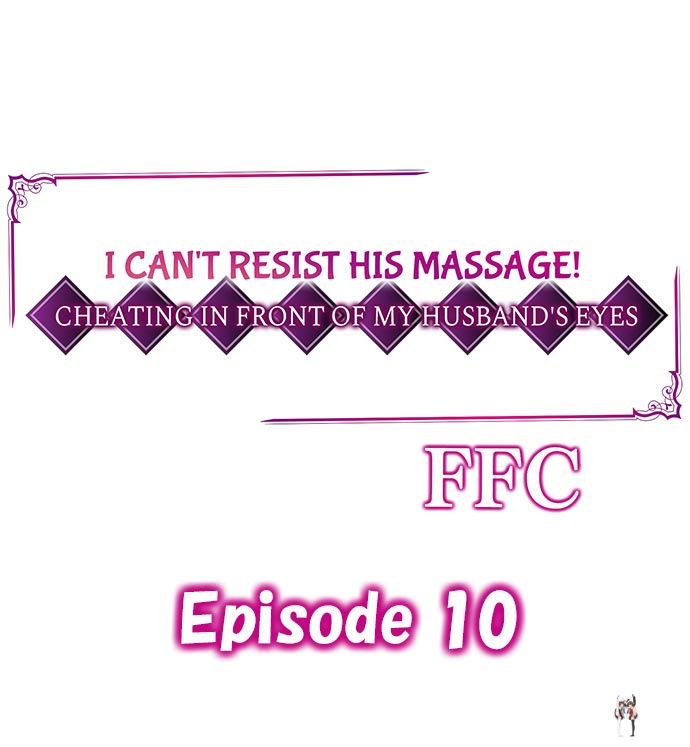 I Can&rsquo;t Resist His Massage! Cheating in Front of My Husband&rsquo;s Eyes I Can&rsquo;t Resist His Massage! Cheating in Front of My Husband&rsquo;s Eyes Chapter 10 - Page 1