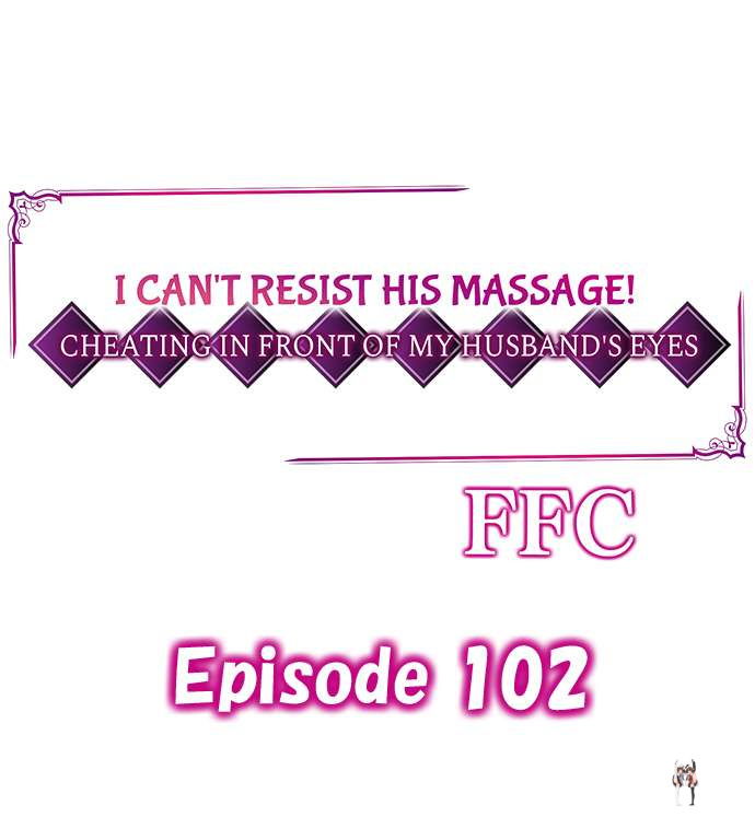 I Can&rsquo;t Resist His Massage! Cheating in Front of My Husband&rsquo;s Eyes I Can&rsquo;t Resist His Massage! Cheating in Front of My Husband&rsquo;s Eyes Chapter 102 - Page 1