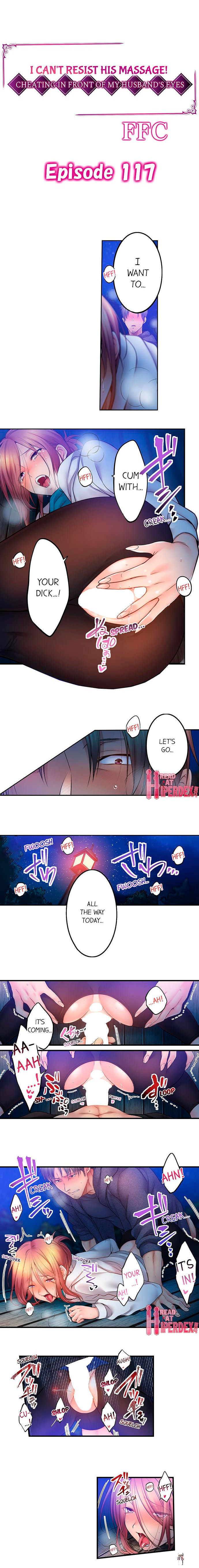 I Can’t Resist His Massage! Cheating in Front of My Husband’s Eyes I Can’t Resist His Massage! Cheating in Front of My Husband’s Eyes Chapter 117 - Page 1 I Can’t Resist His Massage! Cheating in Front of My Husband’s Eyes I Can’t Resist His Massage! Cheating in Front of My Husband’s Eyes Chapter 117 - Page 1