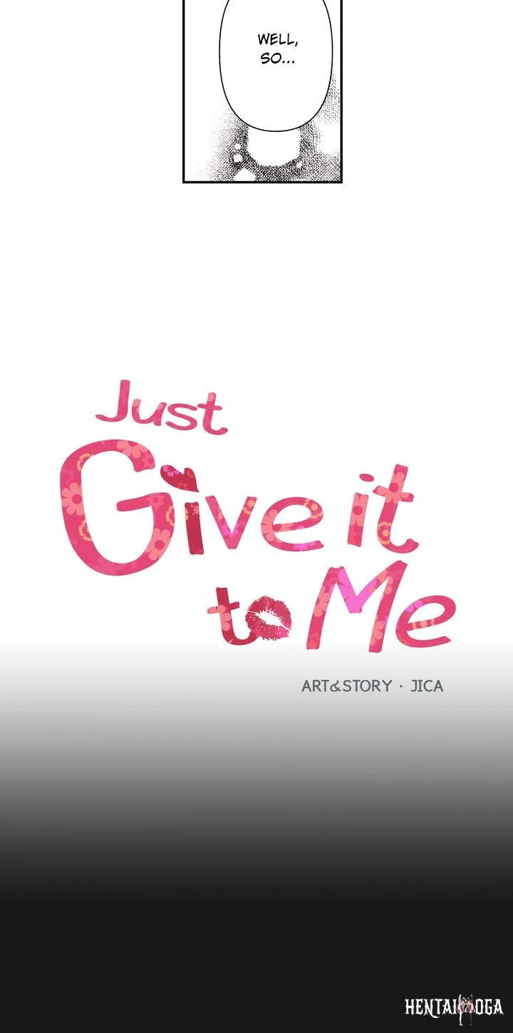Just Give it to Me Just Give it to Me Chapter 69 - Page 2