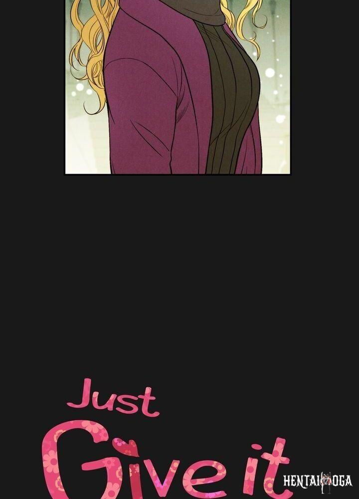 Just Give it to Me Just Give it to Me Chapter 74 - Page 2