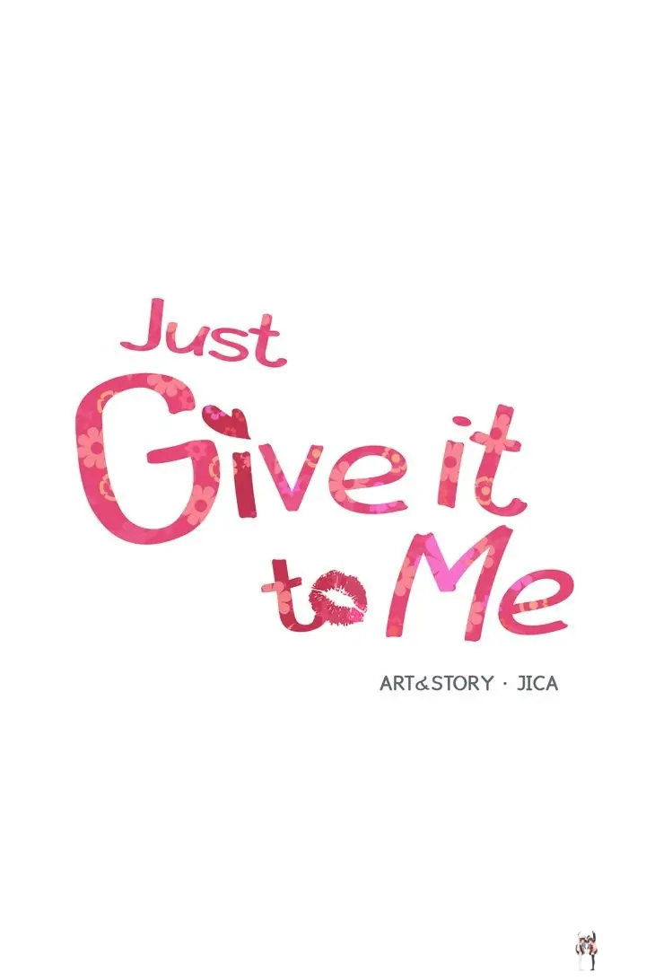 Just Give it to Me Just Give it to Me Chapter 174 - Page 1