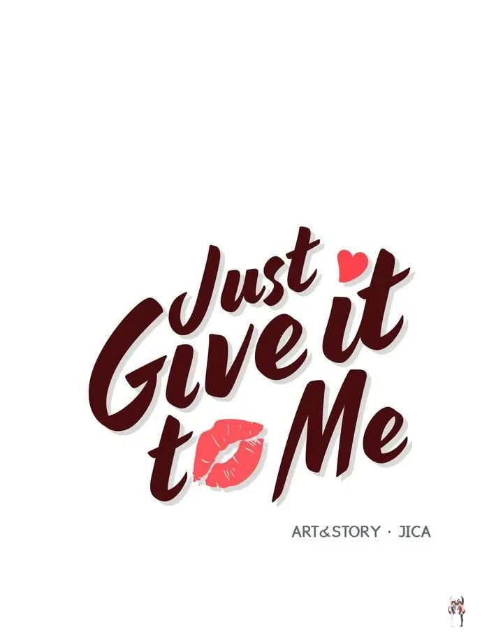 Just Give it to Me Just Give it to Me Chapter 175 - Page 1