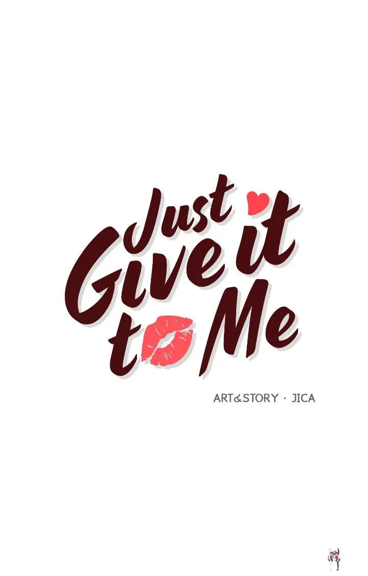 Just Give it to Me Just Give it to Me Chapter 191 - Page 1