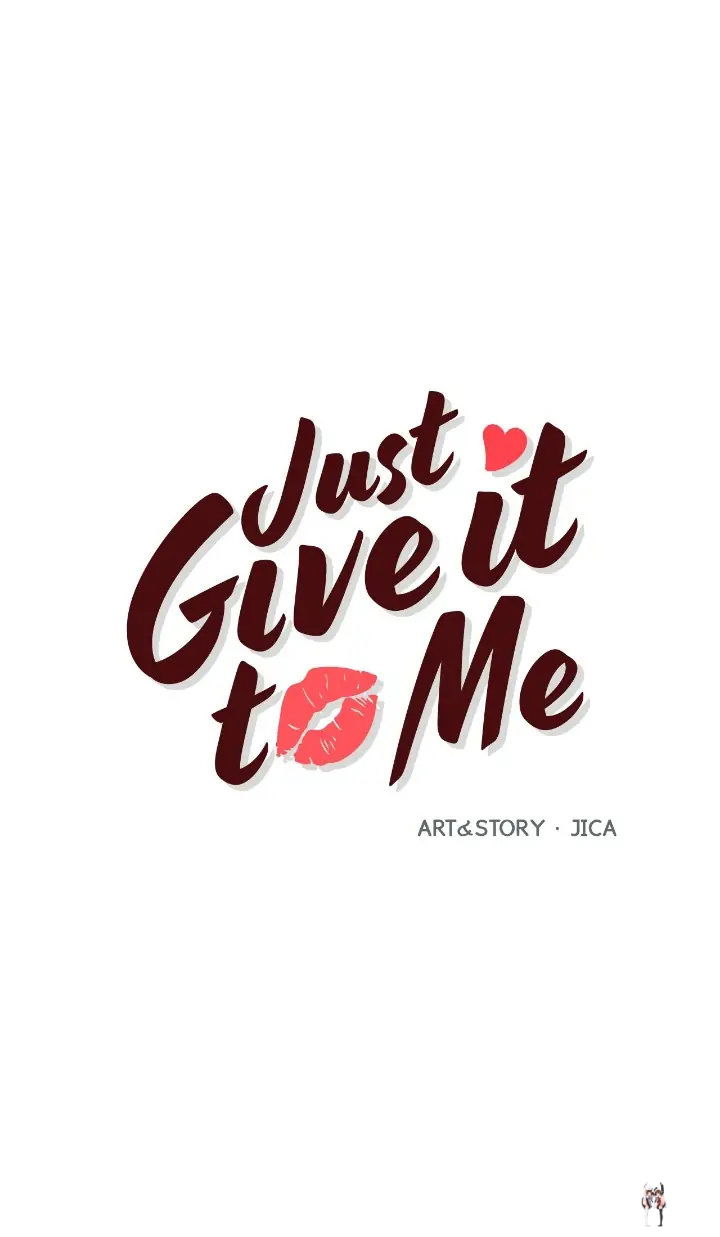 Just Give it to Me Just Give it to Me Chapter 202 - Page 1