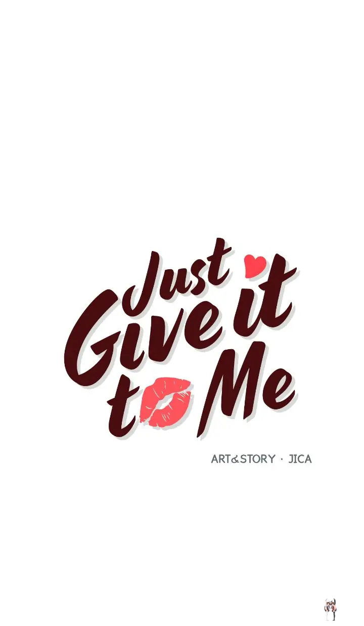 Just Give it to Me Just Give it to Me Chapter 208 - Page 1