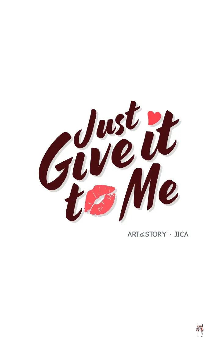 Just Give it to Me Just Give it to Me Chapter 211 - Page 1