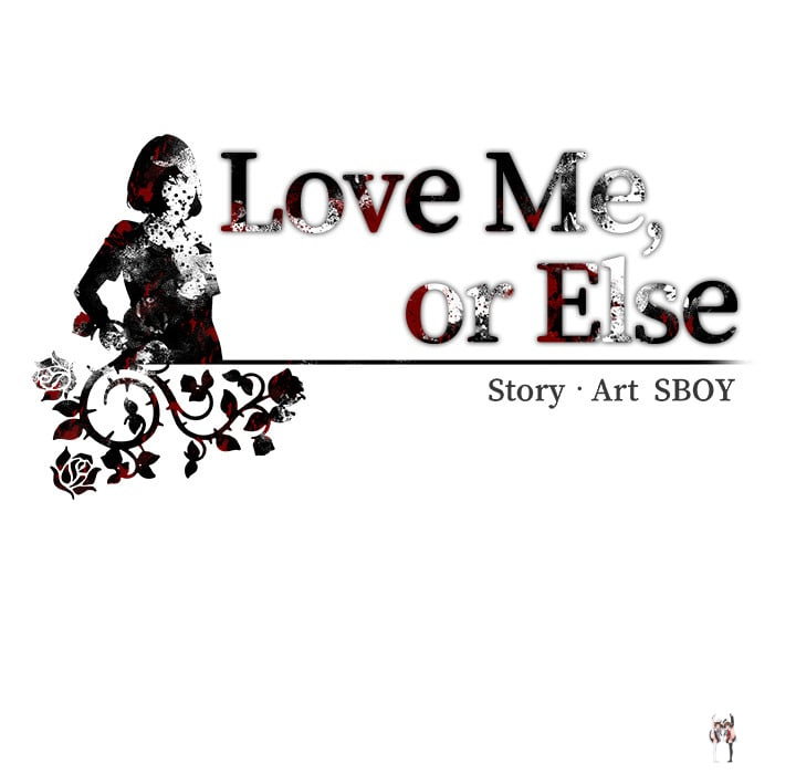 Love Me, or Else Love Me, or Else Chapter 24 - Trang 136