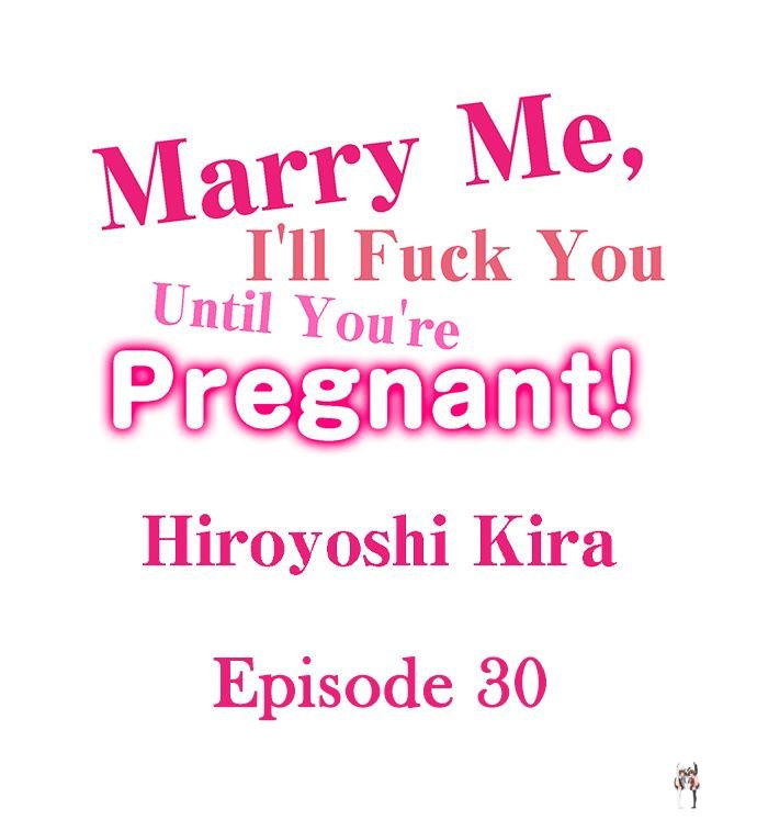 Marry Me, I&rsquo;ll Fuck You Until You&rsquo;re Pregnant! Marry Me, I&rsquo;ll Fuck You Until You&rsquo;re Pregnant! Chapter 30 - Page 1