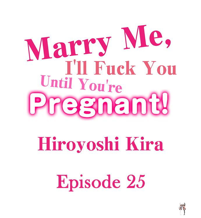 Marry Me, I&rsquo;ll Fuck You Until You&rsquo;re Pregnant! Marry Me, I&rsquo;ll Fuck You Until You&rsquo;re Pregnant! Chapter 25 - Page 1