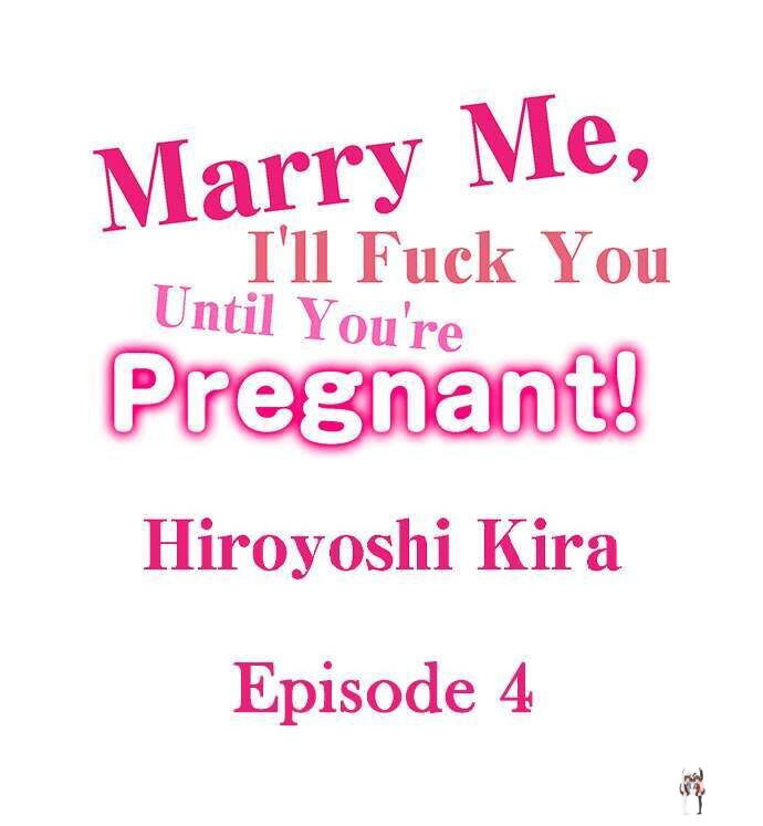 Marry Me, I’ll Fuck You Until You’re Pregnant! Marry Me, I’ll Fuck You Until You’re Pregnant! Chapter 4 - Page 1 Marry Me, I’ll Fuck You Until You’re Pregnant! Marry Me, I’ll Fuck You Until You’re Pregnant! Chapter 4 - Page 1
