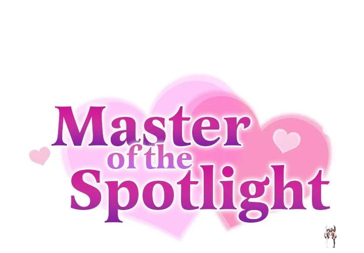 Master of the Spotlight Master of the Spotlight Chapter 6 - Page 3