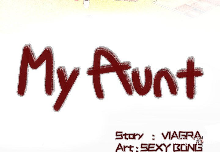 My Aunt My Aunt Chapter 100 - Page 4