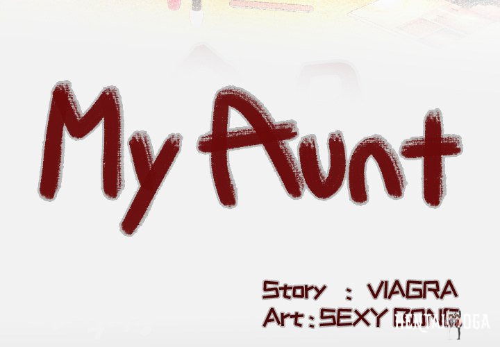 My Aunt My Aunt Chapter 104 - Page 4