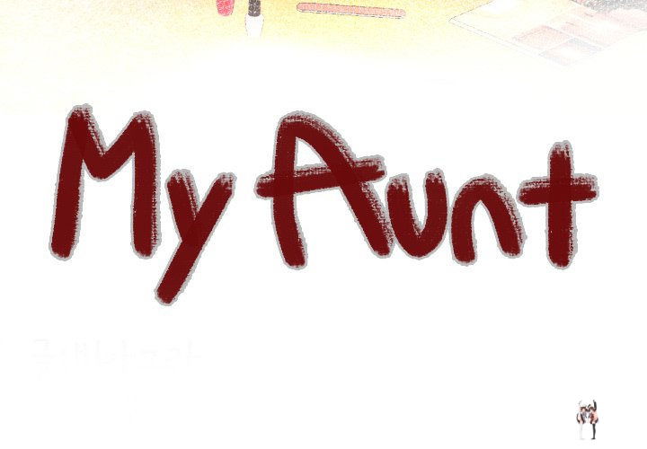 My Aunt My Aunt Chapter 109 - Page 4