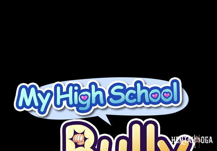 My High School Bully My High School Bully Chapter 152 - Page 1